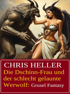 cover image of Die Dschinn-Frau und der schlecht gelaunte Werwolf